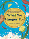 Cover image for What We Hunger For